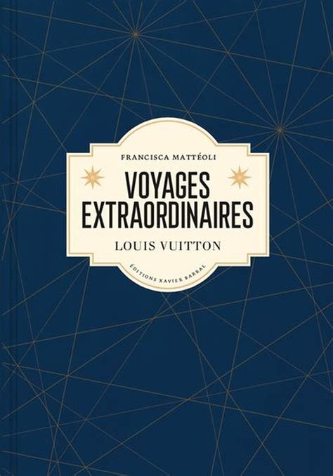 louis vuitton voyage extraordinaire